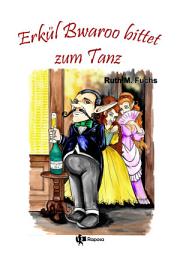 Icon image Erkül Bwaroo bittet zum Tanz