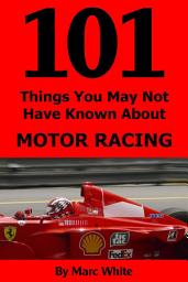 Icon image 101 Things You May Not Have Known About Motor Racing
