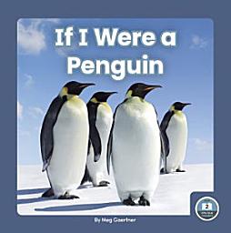 Icon image If I Were a Penguin