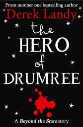 Icon image The Hero of Drumree: Beyond the Stars