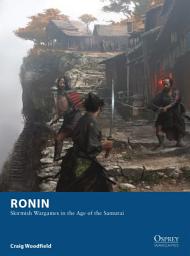 Icon image Ronin: Skirmish Wargames in the Age of the Samurai