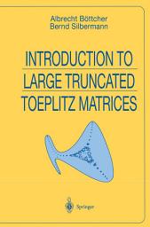 Icon image Introduction to Large Truncated Toeplitz Matrices