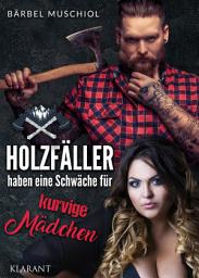Icon image Holzfäller haben eine Schwäche für kurvige Mädchen