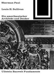 Icon image Lewis H. Sullivan, ein amerikanischer Architekt und Denker