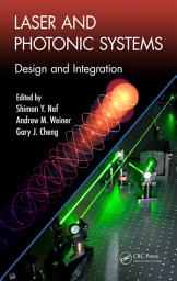 Icon image Laser and Photonic Systems: Design and Integration