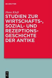 Icon image Studien zur Wirtschafts-, Sozial- und Rezeptionsgeschichte der Antike