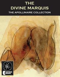 Icon image The Divine Marquis: A Study of De Sade