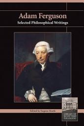 Icon image Adam Ferguson: Selected Philosophical Writings