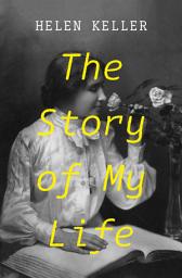 Icon image The Story of My Life