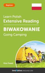 Icon image Polish Extensive Reading: GOING CAMPING: Level 3