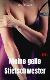 Icon image Meine geile Stiefschwester: Versaute Story, Ausgabe 2