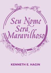 Icon image Seu Nome Será Maravilhoso