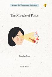 Icon image THE MIRACLE OF FOCUS