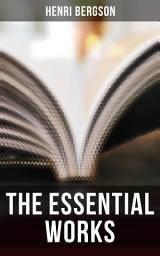 Icon image The Essential Works of Henri Bergson