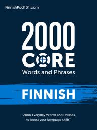 Icon image 2000 Core Words and Phrases Finnish: 2000 Everyday Words and Phrases to boost your Finnish language skills