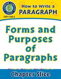 Icon image How to Write a Paragraph: Forms and Purposes of Paragraphs