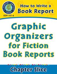 Icon image How to Write a Book Report: Graphic Organizers for Fiction Book Reports