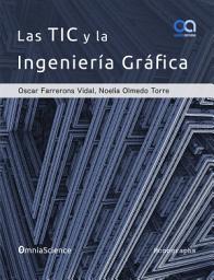 Icon image Las TIC y la Ingeniería Gráfica