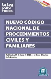 Icon image Código Nacional de Procedimientos Civiles y Familiares México: Edición 2024. Publicado el 7 de Junio de 2023