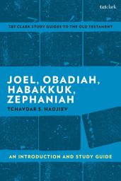 Icon image Joel, Obadiah, Habakkuk, Zephaniah: An Introduction and Study Guide