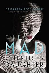 Icon image The Mad Scientist's Daughter