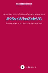 Icon image #95vsWissZeitVG: Prekäre Arbeit in der deutschen Wissenschaft