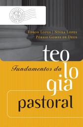 Icon image Fundamentos da teologia pastoral