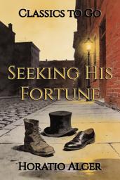 Icon image Seeking His Fortune: Restored Classics to Go Edition