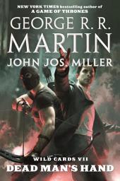Icon image Wild Cards VII: Dead Man's Hand: Book Four of the Puppetman Quartet
