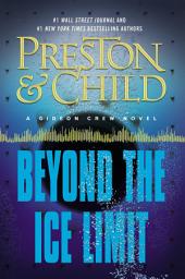 Icon image Beyond the Ice Limit: A Gideon Crew Novel