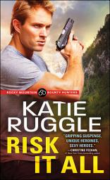 Icon image Risk It All: Rocky Mountain Bounty Hunters