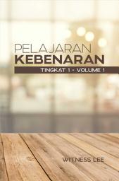 Icon image Pelajaran Kebenaran Tingkat 1 : Volume 1