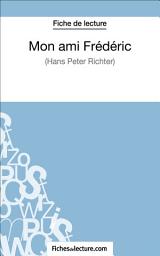 Icon image Mon ami Frédéric de Hans Peter Richter (Fiche de lecture): Analyse complète de l'oeuvre
