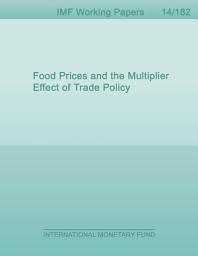 Icon image Food Prices and the Multiplier Effect of Trade Policy