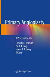 Icon image Primary Angioplasty: A Practical Guide