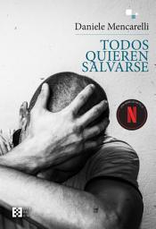 Icon image Todos quieren salvarse