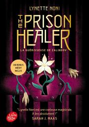 Icon image The Prison Healer - tome 1 - avec un bonus inédit: "Lynette Noni est une conteuse magistrale. A lire absolument !" Sarah J. Maas