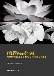 Icon image André Gide: Les Nourritures terrestres - Les Nouvelles Nourritures