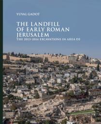 Icon image The Landfill of Early Roman Jerusalem: The 2013‒2014 Excavations in Area D3