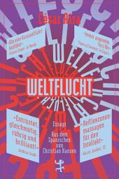 Icon image Weltflucht: Essays