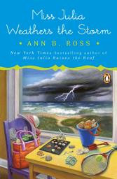 Icon image Miss Julia Weathers the Storm: A Novel