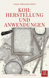 Icon image Koji: Herstellung und Anwendungen
