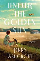 Icon image Under the Golden Sun: A Novel