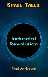 Icon image Industrial Revolution: Space Tales