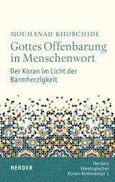 Icon image Gottes Offenbarung in Menschenwort: Der Koran im Licht der Barmherzigkeit
