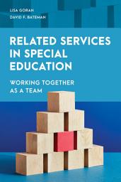 Icon image Related Services in Special Education: Working Together as a Team