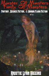 Icon image Monster of Monsters: Family Of Monsters- Fantasy, Science Fiction, & Horror Flash Fiction #14