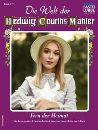 Icon image Die Welt der Hedwig Courths-Mahler 617: Fern der Heimat