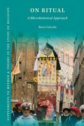 Icon image On Ritual: A Microhistorical Approach