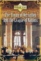 Icon image The Treaty of Versailles and the League of Nations